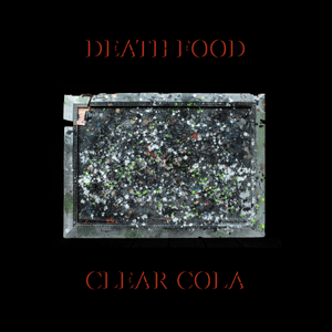 Death Food album cover artwork by Clearcola